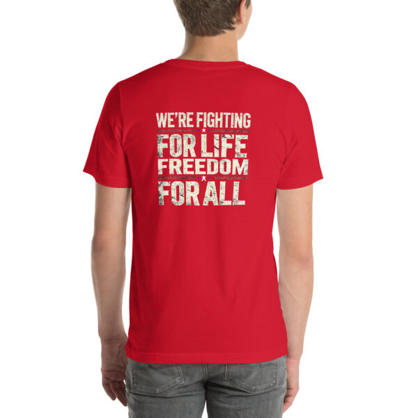 Unisex t-shirt - 'Fight For Life, Freedom, All' Lyrics - Image 4