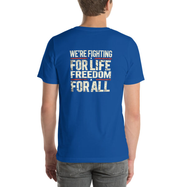 Unisex t-shirt - 'Fight For Life, Freedom, All' Lyrics - Image 6